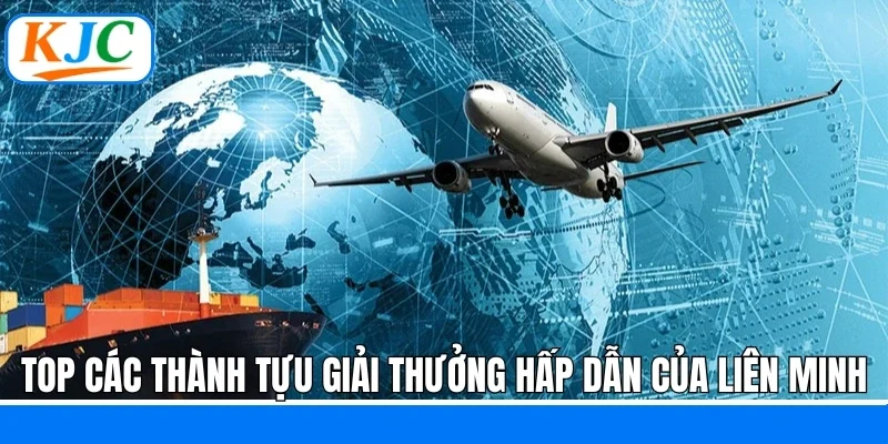 Top các thành tựu - giải thưởng hấp dẫn của liên minh